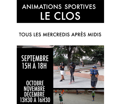 Animations Sportives, Le Clos
